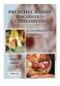 Rodríguez: Prurito Canino: Diagnóstico Y Tratamiento 2°