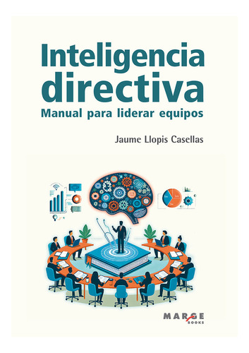 Libro Inteligencia Directiva - Llopis Casellas, Jaume