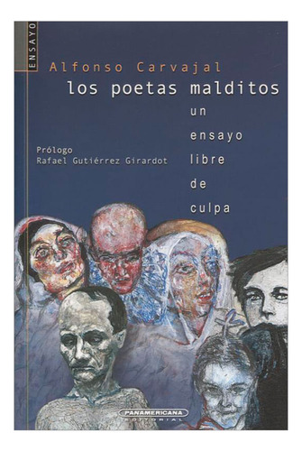 Libro Los Poetas Malditos. Un Ensayo Libre De Culpa