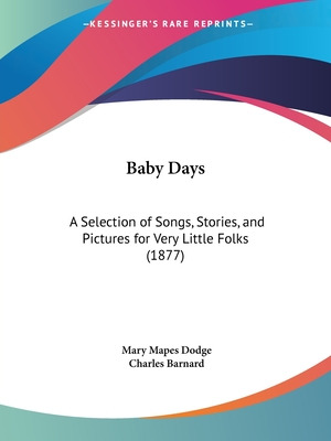 Libro Baby Days: A Selection Of Songs, Stories, And Pictu...