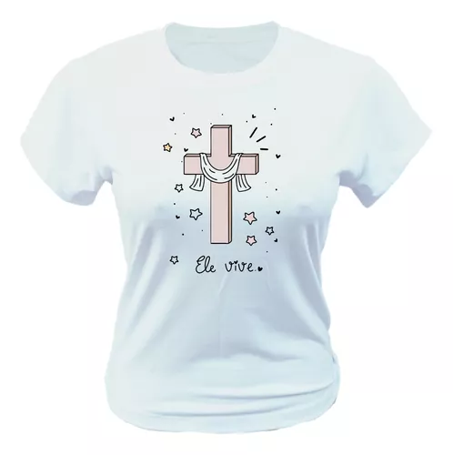 Camiseta - Ele Vive Cruz - Moda Evangélica