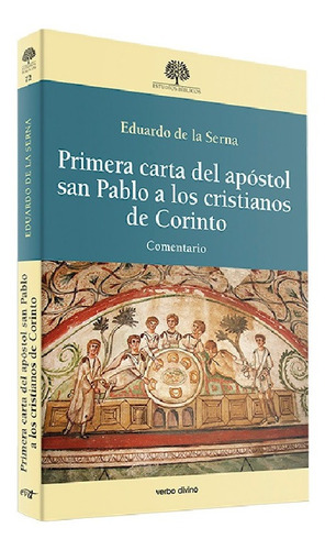 Primera Carta Del Apóstol Pablo A Los Cristianos De Corinto