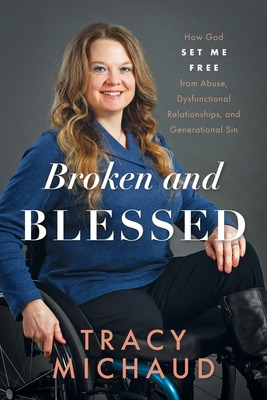 Libro Broken And Blessed: How God Set Me Free From Abuse,...