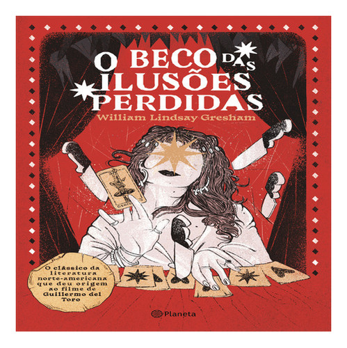 O Beco Das Ilusões Perdidas: Romance, De William Lindsay Gresham. Editora Planeta Do Brasil - Grupo Planeta, Capa Mole Em Português