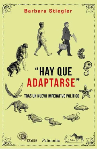 Libro - Hay Que Adaptarse: Tras Un Nuevo Imperativo Polític