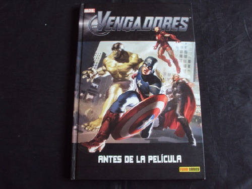 Los Vengadores - Antes De La Pelicula (tomo Unico) Panini