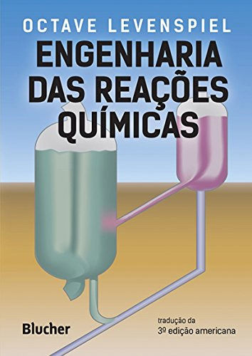 Libro Engenharia Das Reacoes Quimicas De Levenspiel Octave