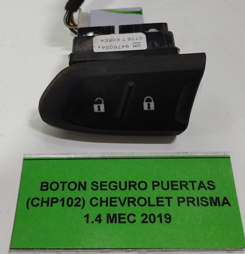 Botón Seguro Puertas Chevrolet Prisma 1.4 Mec 2019 