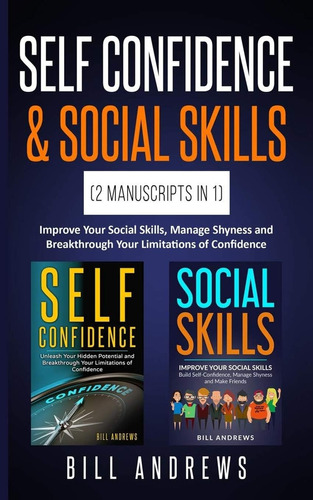 Libro: Self Confidence & Social Skills (2 Manuscripts In 1):