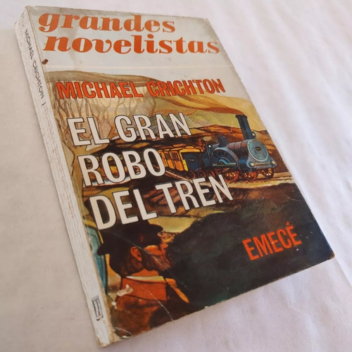 El Gran Robo Del Tren - Michael Crichton - Novela - 1977