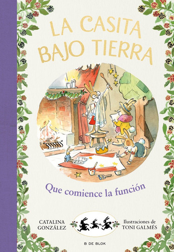 Que Comience La Funcion, De Gonzalez Vilar, Catalina. Editorial B De Blok, Tapa Dura En Español