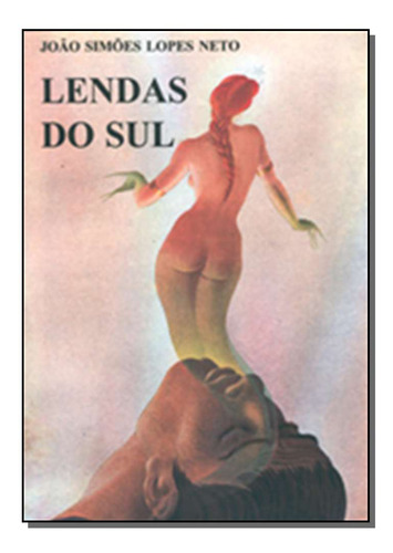 Libro Lendas Do Sul Vol 05 De Neto Joao Simoes Lopes Villa