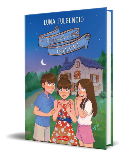 Libro ¡un Rodaje De Miedo! [ Luna Fulgencio ] Original, De Luna Fulgencio. Editorial Harperkids, Tapa Blanda En Español, 2023