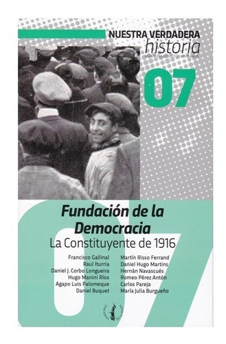 Fundacion De La Democracia: Constituyente De 1916 Nvh