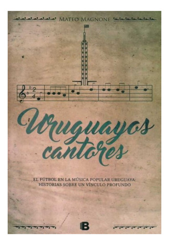 Uruguayos Cantores - Mateo Magnone