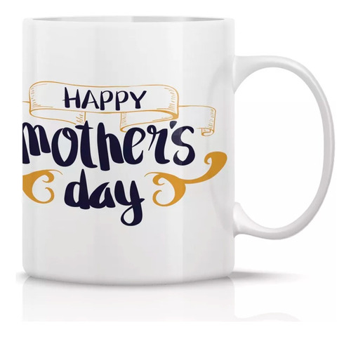 Tazón/taza/mug Happy Mothers Day Gold/ Dia De Las Madres 133