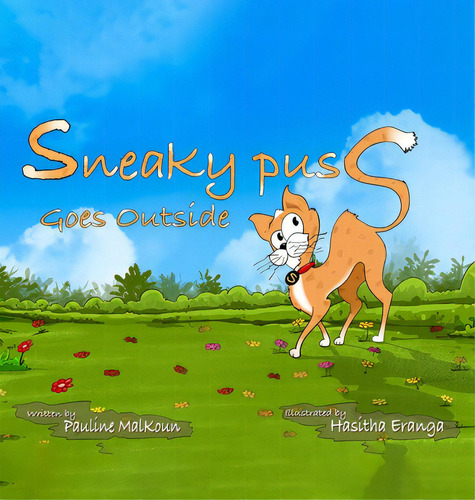 Sneaky Puss Goes Outside, De Malkoun, Pauline. Editorial Lightning Source Inc, Tapa Dura En Inglés