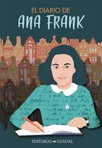 Comprar El Diario De Ana Frank - Mujeres Que Inspiran - Ana Frank, De Frank, Ana. Editorial El Gato De Hojalata, Tapa Blanda En Español