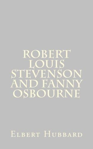 Libro Robert Louis Stevenson And Fanny Osbourne En Ingles, De Hubbard, Elbert. Editorial Oem, Tapa Blanda En Inglés