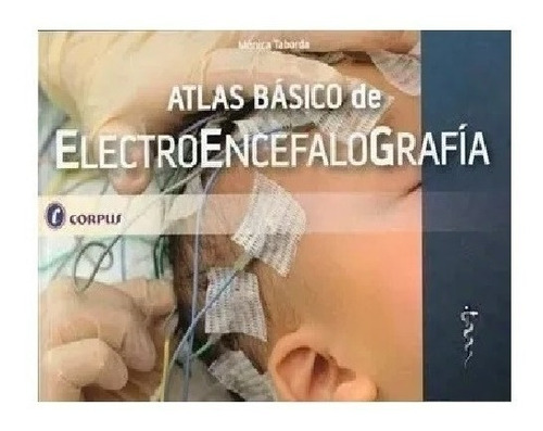 Atlas Básico De Electroencefalografía Nuevo!