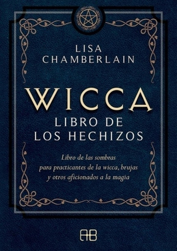 Wicca Libro De Los Hechizos - Chamberlain
