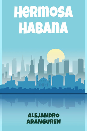 Libro: Hermosa Habana (spanish Edition)