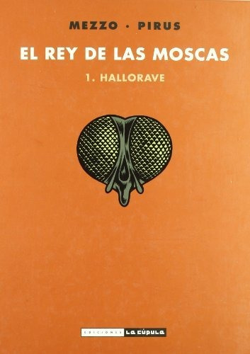 El Señor De Las Moscas 1, Hallorave