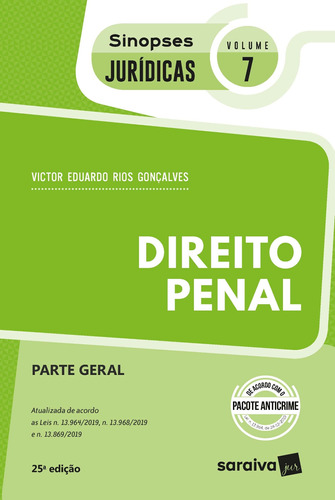 Sinopses - Direito Penal - Parte Geral - Vol. 07 - 25ª Edição 2020, de Gonçalves, Victor Eduardo Rios. Editora Saraiva Educação S. A., capa mole em português, 2020