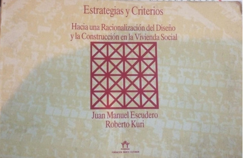 Estrategias Criterios Racionalización Diseño Escudero Kuri 