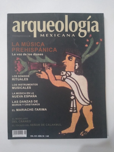 Revista Arqueología Mexicana Vol. Xvi No. 94 Nov-dic 2000