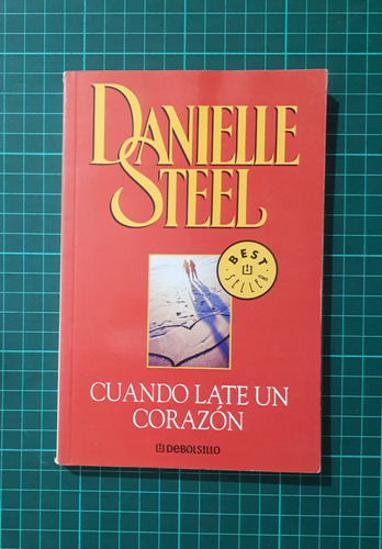 Cuando Late Un Corazón / Danielle Steel / Debolsillo