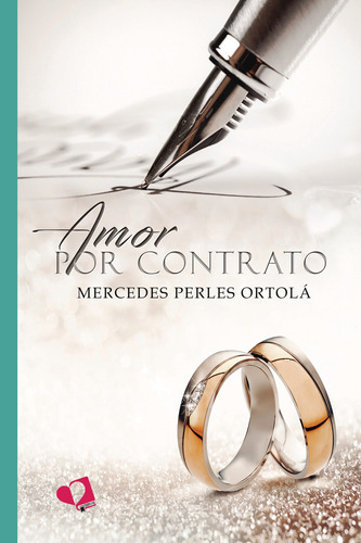 Amor Por Contrato - Perles Ortolá, Mercedes - * 