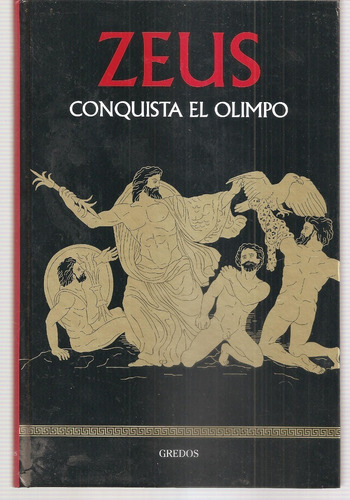 Zeus Conquista El Olimpo Mitologia Gredos