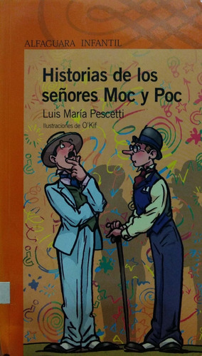 Historias De Los Señores Moc Y Poc Luis Pescetti Usado *