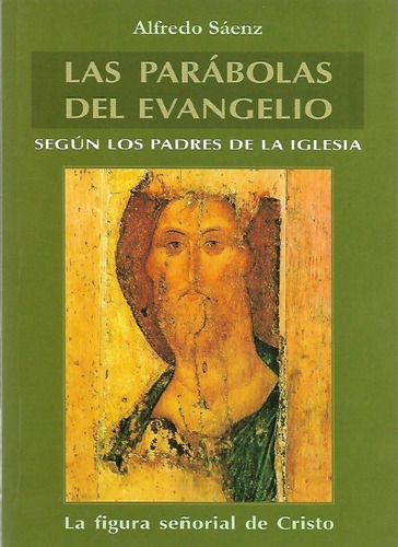 Las Parabolas Del Evangelio Tomo Iii - P Alfredo Saenz - Glx