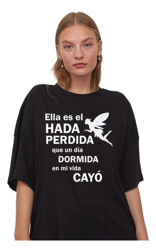 Remera Ella Es El Hada Beautiful Tan Bionica Chano Unisex