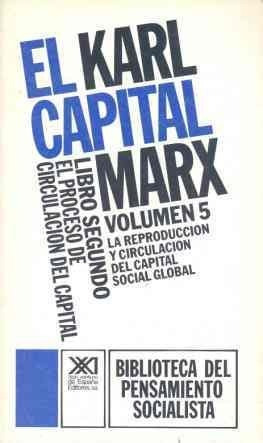 El Capital. Libro Segundo, Vol. 5 - Karl Marx