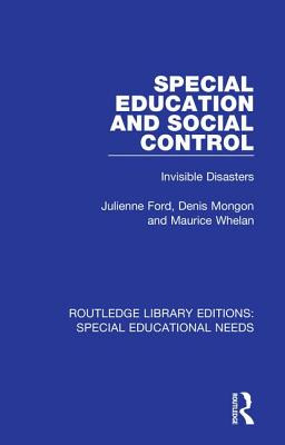 Libro Special Education And Social Control: Invisible Dis...