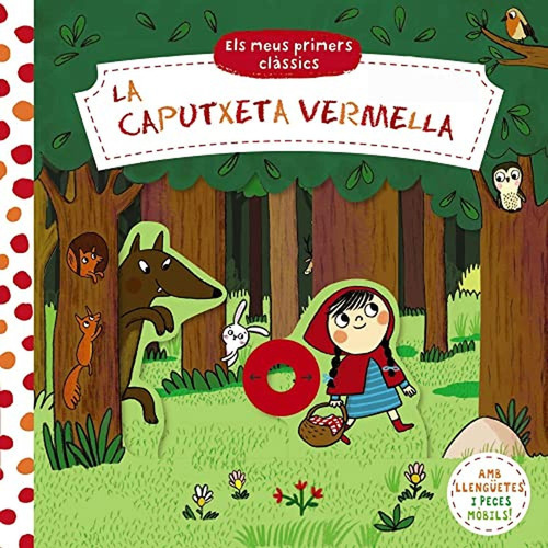 Els Meus Primers Clàssics. La Caputxeta Vermella (catalá - A