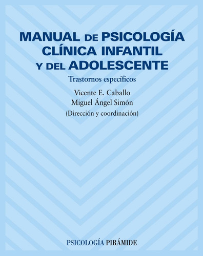 Libro Manual De Psicologã­a Clã­nica Infantil Y Del Adole...