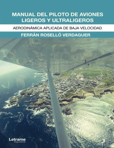 Manual Del Piloto De Aviones Ligeros Y Ultraligeros: Aerodi