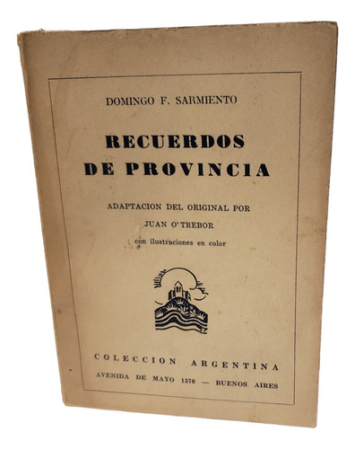 Recuerdos De Provincia - Domingo F. Sarmiento