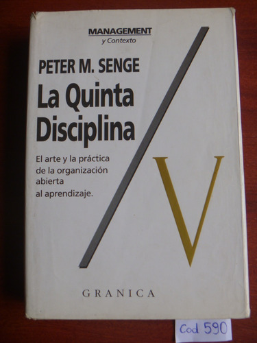 Peter M. Senge / La Quinta Disciplina