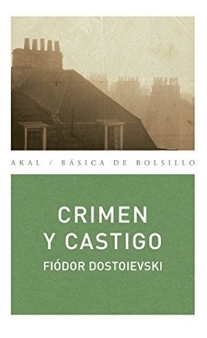 Crimen Y Castigo Fiódor M.dostoievski Ediciones Akal 