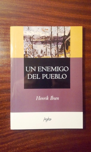 Un Enemigo Del Pueblo - Henrik Ibsen - Nuevo