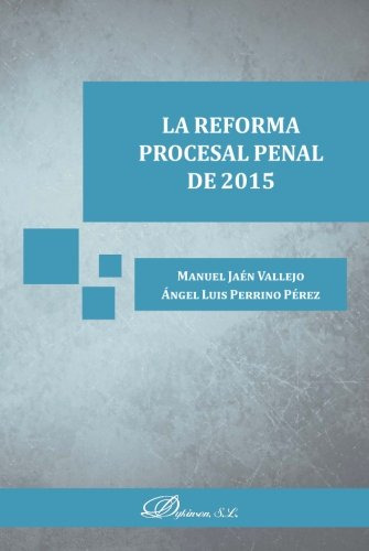 La Reforma Procesal Penal De 2015