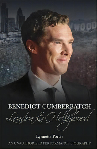 Benedict Cumberbatch, De Lynnette Porter. Editorial Mx Publishing, Tapa Blanda En Inglés