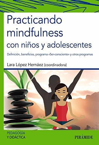Practicando Mindfulness Con Niños Y Adolescentes: Definición