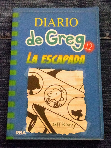 Diario De Greg 12 La Escapada Jeff Kinney - Rba