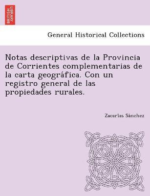 Libro Notas Descriptivas De La Provincia De Corrientes Co...